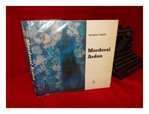 ARDON, MORDECAI (1896-) - Mordecai Ardon [Compiled By] Michele Vishny