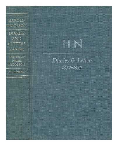 NICOLSON, HAROLD GEORGE, SIR (1886-1968) - Diaries and Letters, 1930-1939 / Harold Nicolson ; Edited by Nigel Nicolson