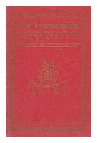 BIGELOW, ROSALIND (ED. ) - The Transmitter - Vol. III. No. 3. April, 1930 (West Mnewton, Mass. )