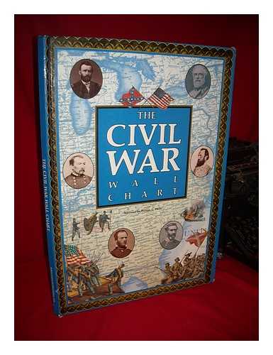 DAVIS, WILLIAM C. (1946-) [FOREWORD] - The Civil War Wall Chart