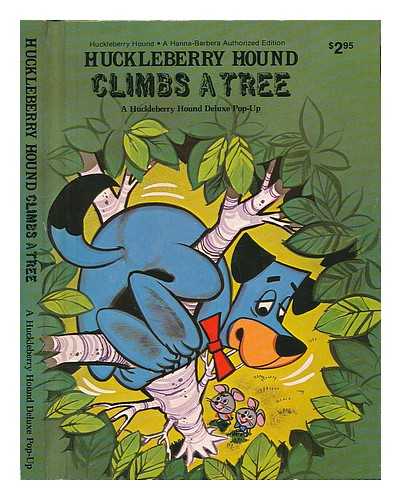 HANNA-BARBERA PRODUCTIONS, HOLLYWOOD, CALIF - Huckleberry Hound Climbs a Tree - a Huckleberry Hound Deluxe Pop-Up