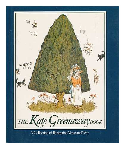 HOLME, BRYAN (1913-) - The Kate Greenaway Book / Bryan Holme