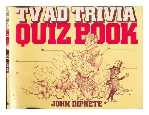 DI PRETE, JOHN - TV Ad Trivia Quiz Book / John Di Prete