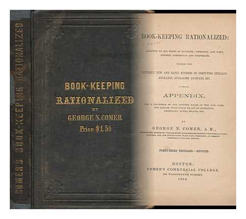 COMER, GEORGE NIXON (D. 1877) - Book-Keeping Rationalized