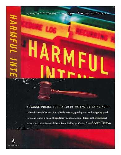 KERR, BAINE (1946-) - Harmful Intent : a Novel / Baine Kerr