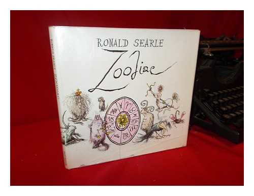 SEARLE, RONALD (1920-) - Zoodiac / Ronald Searle