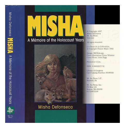 DELFONSECA, MISHA - Misha : a Memoire of the Holocaust Years / Misha Delfonseca