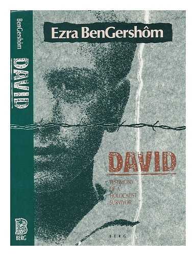 BENGERSHOM, EZRA - David : the Testimony of a Holocaust Survivor / Ezra Bengershom ; Translated from the German by J. A. Underwood
