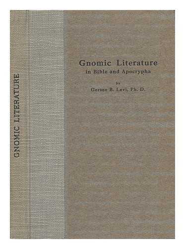 LEVI, GERSON BARUCH (1878-) - Gnomic Literature in Bible and Apocrypha