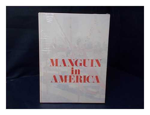 UNIVERSITY OF ARIZONA. MUSEUM OF ART. MANGUIN, HENRI (1874-1949) - Manguin in America : Henri Manguin, 1874-1949 : [Catalogue of the Exhibition]