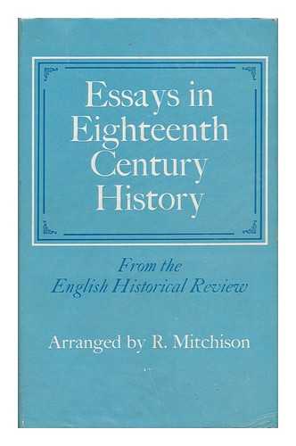 MITCHISON, ROSALIND - Essays in Eighteenth-Century History : from the English Historical Review / Arranged by R. Mitchison.