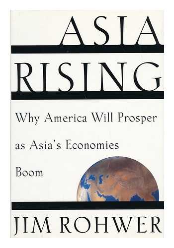 ROHWER, JIM - Asia Rising / Jim Rohwer