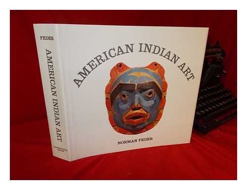 FEDER, NORMAN - American Indian Art