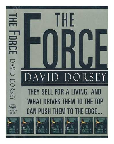 DORSEY, DAVID (1952-) - The Force / David Dorsey