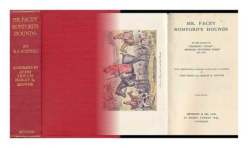 SURTEES, ROBERT SMITH (1805-1864) - Mr. Facey Romford's Hounds. with Colour Plates by John Leech and Hablot K. Browne