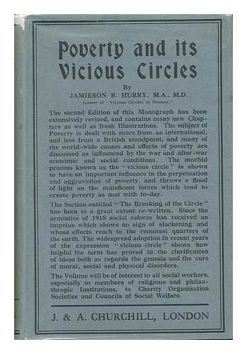 HURRY, JAMIESON BOYD (1857-1930) - Poverty and its Vicious Circles