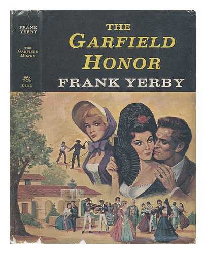 Yerby, Frank (1916-) - The Garfield Honor