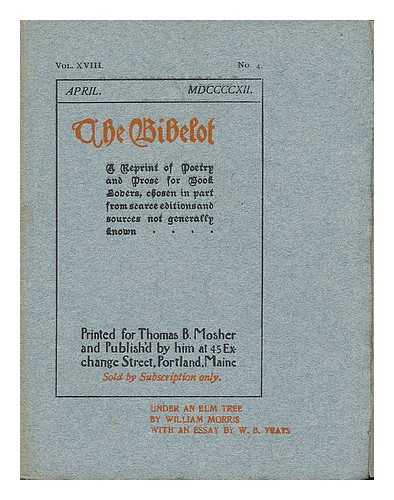 MOSHER, THOMAS B. - The Bibelot - a Reprint of Poetry and Prose for Book Lovers... Vol. XVIII, No. 4. April 1912