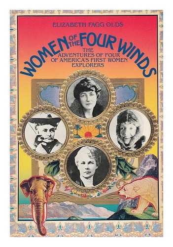 OLDS, ELIZABETH FAGG - Women of the Four Winds / Elizabeth Fagg Olds