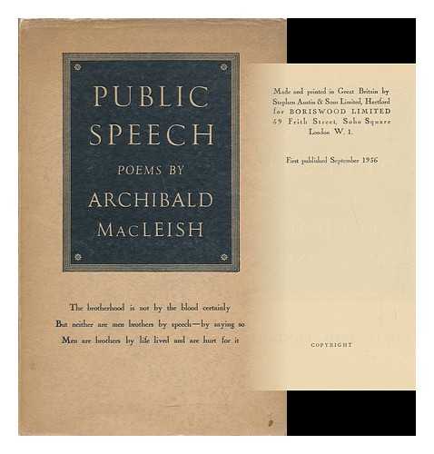 MACLEISH, ARCHIBALD (1892-1982) - Public Speech : Poems
