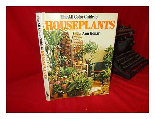 BONAR, ANN - The Guide to Houseplants