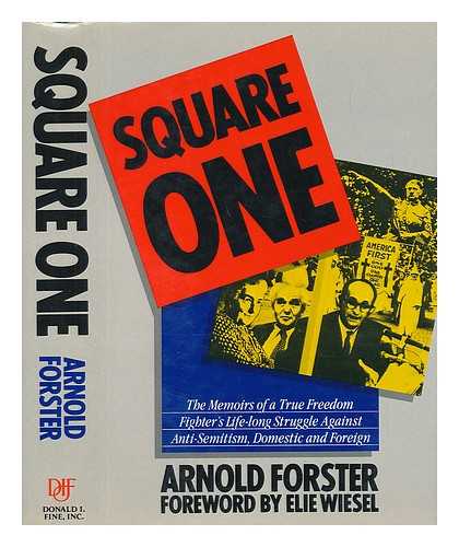 FORSTER, ARNOLD - Square One : a Memoir