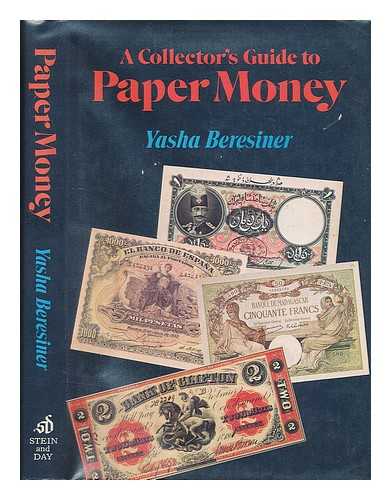 BERESINER, YASHA - A Collector's Guide to Paper Money