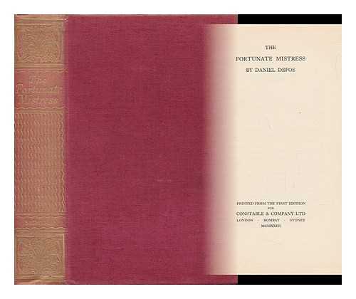 DEFOE, DANIEL (1661?-1731) - The Fortunate Mistress, by Daniel Defoe; Printed from the First Edition