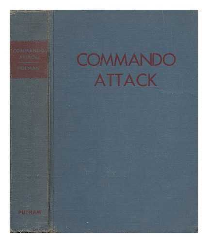 HOLMAN, GORDON - Commando Attack, by Gordon Holman