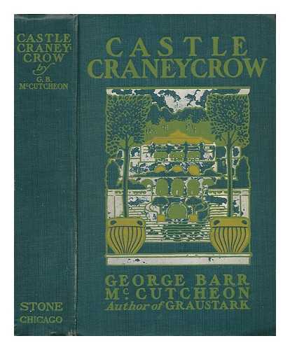 MCCUTCHEON, GEORGE BARR (1866-1928) - Castle Craneycrow