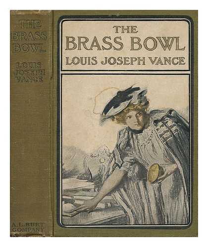 VANCE, LOUIS JOSEPH (1879-1933) - The Brass Bowl