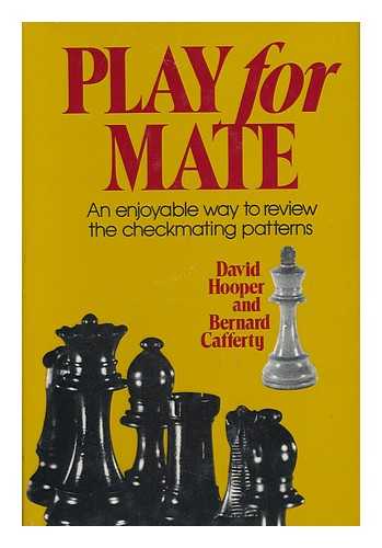 HOOPER, DAVID (1915-). CAFFERTY, BERNARD - Play for Mate / David Hooper, Bernard Cafferty