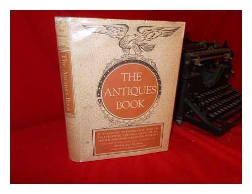 WINCHESTER, ALICE (ED. ) - The Antiques Book; Outstanding, Authoritative Articles on Ceramics, Furniture, Glass...