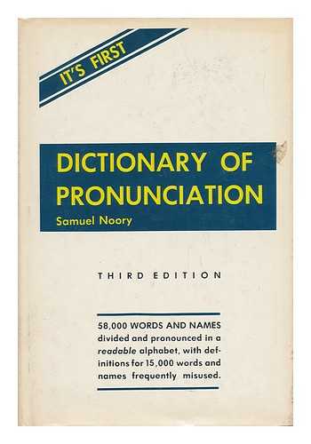 NOORY, SAMUEL (1910-) - Dictionary of Pronunciation / Samuel Noory