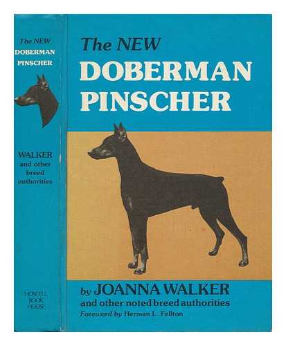 WALKER, JOANNA - The New Doberman Pinscher