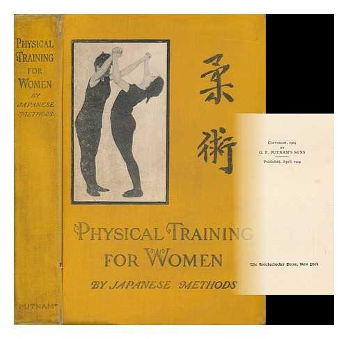 HANCOCK, HARRIE IRVING (1868-1922) - Physical Training for Women : by Japanese Methods