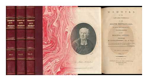 BURNEY, CHARLES (1726-1814) - Memoirs of the Life and Writings of the Abate Metastasio, Including Translations of His Principal Letters - [Complete in 3 Volumes]