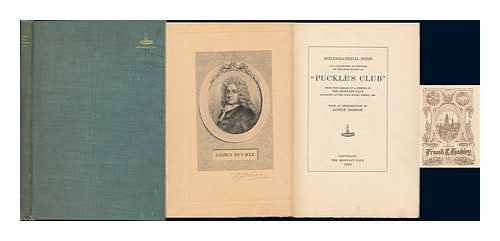 [Kohlmetz, George William] (1869-) - Bibliographical Notes on a Collection of Editions of the Book Known As 'Puckle's Club' from the Library of a Member of the Rowfant Club