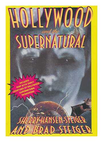 STEIGER, BRAD - Hollywood and the Supernatural / Brad Steiger & Sherry Hansen Steiger