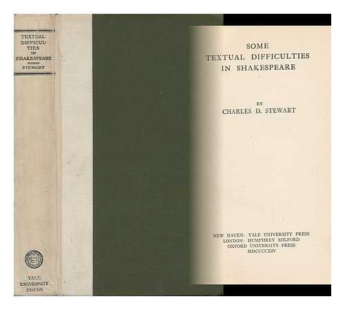 STEWART, CHARLES D. (CHARLES DAVID) (1868-1960) - Some Textual Difficulties in Shakespeare