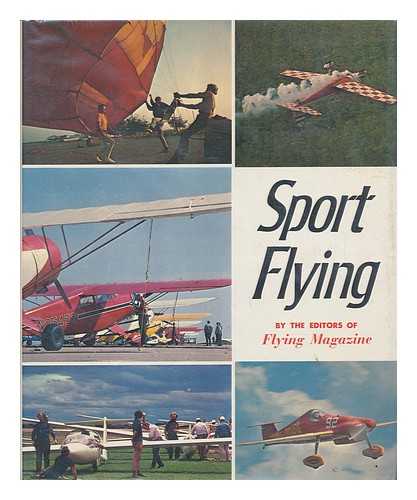 THE EDITORS OF FLYING MAGAZINE - Sport Flying