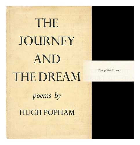 POPHAM, HUGH - The Journey and the Dream; Poems Hugh Popham