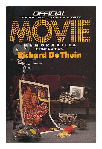 DE THUIN, RICHARD - Official Identification and Price Guide to Movie Memorabilia / Richard De Thuin