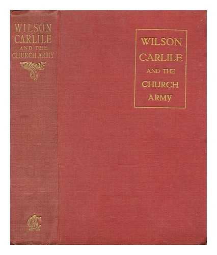 ROWAN, EDGAR - Wilson Carlile and the Church Army