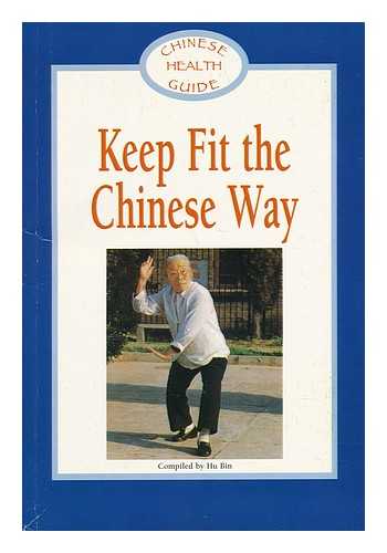 BIN, HU (COMP. ) - Keep Fit the Chinese Way