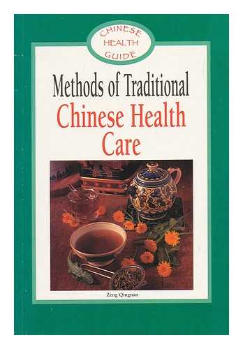 QINGNAN, ZENG - Methods of Traditional Chinese Health Care