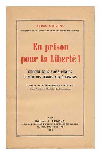 STEVENS, DORIS (1892-) - En Prison Pour La Liberte!