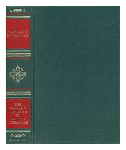 BRADBURY, MALCOLM (ED. ) (ET AL. ) - The Penguin Companion to American Literature. Edited by Malcolm Bradbury, Eric Mottram, and Jean Franco