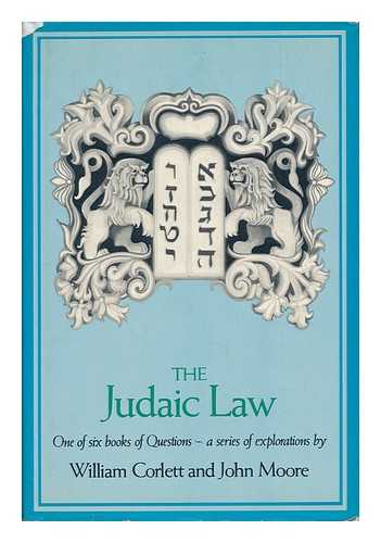 CORLETT, WILLIAM - The Judaic Law / William Corlett and John Moore