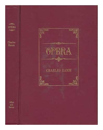 HAMM, CHARLES - Opera [By] Charles Hamm